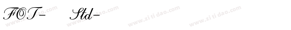 FOT-古今髭 Std字体转换
